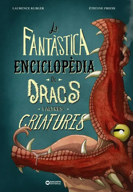 Fantastica Enciclopedia de Dracs I Altres Criatures, la