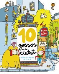 10 GOSSOS A LA CIUTAT