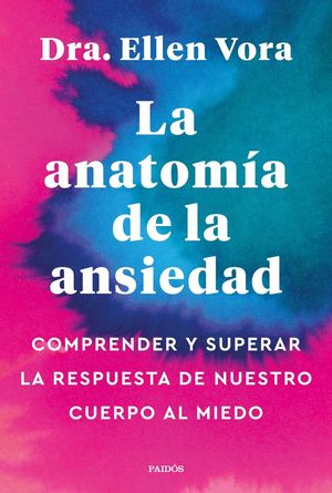 ANATOMIA DE LA ANSIEDAD