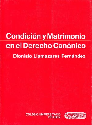 CONDICIÓN Y MATRIMONIO EN EL DERECHO CANÓNICO