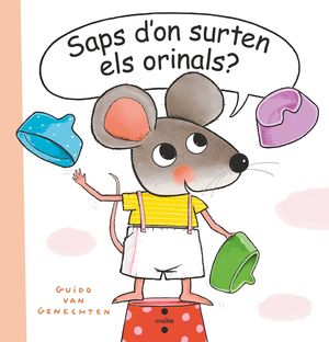 C-SAPS  D'ON SURTEN ELS ORINALS?