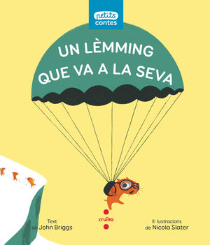 LEMMING QUE VA A LA SEVA:15 (PETITS CONTES)