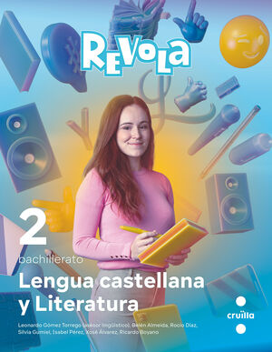 DA. LENGUA CASTELLANA Y LITERATURA. 2 BACHILLERATO. REVOLA. CRUILLA