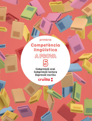 DA. COMPETÈNCIA LINGÜÍSTICA. A PROVA 5. COMPRENSIÓ ORAL. COMPRENSIÓ LECTORA. EXP