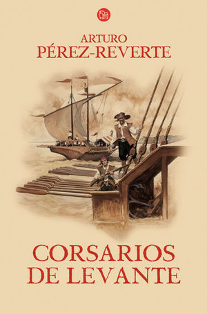 CORSARIOS DE LEVANTE (LAS AVENTURAS DEL CAPITÁN ALATRISTE 6)