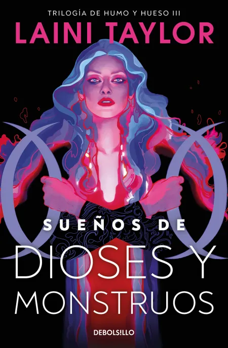 Sueños de Dioses y Monstruos (Hija de Humo y Hueso 3)