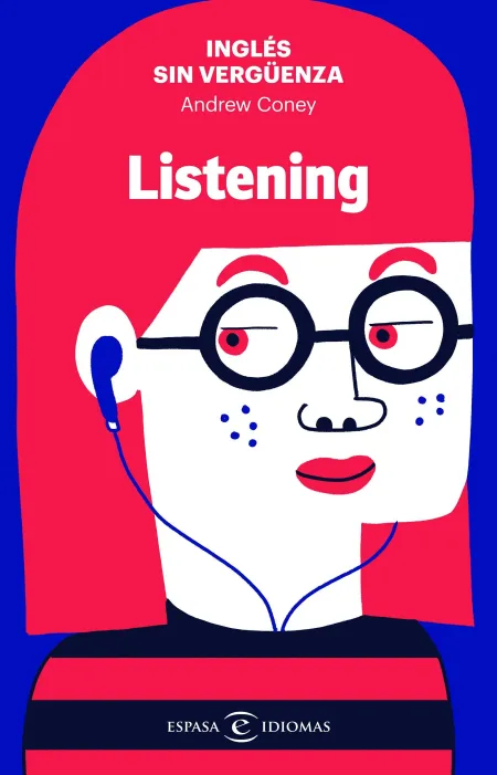 Ingles sin Verguenza: Listening