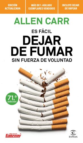 ES FACIL DEJAR DE FUMAR SIN FUERZA DE VOLUNTAD