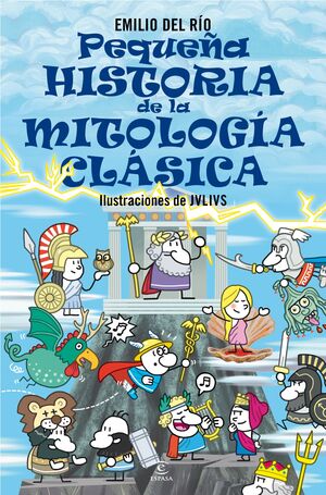 PEQUEÑA HISTORIA DE LA MITOLOGIA CLASICA