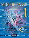 MOT DE PASSE 1. LIVRE DE L'ÉLÈVE