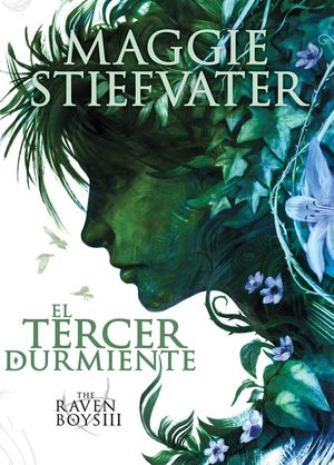 EL TERCER DURMIENTE THE RAVEN BOYS III