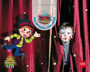 PROYECTO EXPLORA: UNA ENTRADA, POR FAVOR 4 AÑOS 1º TRIMESTRE 2017