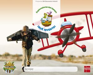 PROYECTO EXPLORA. QUE INVENTO 4 AÑOS 3ER TRIMESTRE 2017