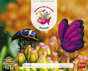 PROYECTO EXPLORA: BICHOS 4 AÑOS 3º TRIMESTRE 2017