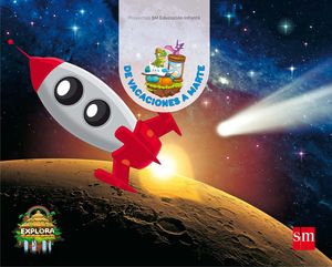 NIVEL 3. EXPLORA. DE VACACIONES A MARTE.