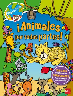SAB.¡ANIMALES POR TODAS PARTES!