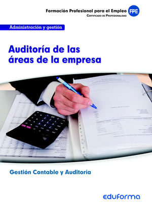 UF0318. AUDITORÍA DE LAS ÁREAS DE LA EMPRESA. CERTIFICADO DE PROFESIONALIDAD GES