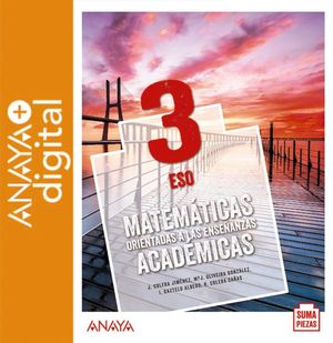 MATEMÁTICAS ORIENTADAS A LAS ENSEÑANZAS ACADÉMICAS 3. ESO. ANAYA + DIGITAL. (PRU