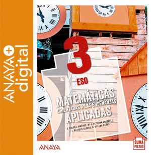 MATEMÁTICAS ORIENTADAS A LAS ENSEÑANZAS APLICADAS 3. ESO. ANAYA + DIGITAL. (PRUE