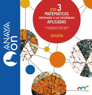 MATEMÁTICAS ORIENTADAS A LAS ENSEÑANZAS APLICADAS 3. ESO. ANAYA ON.