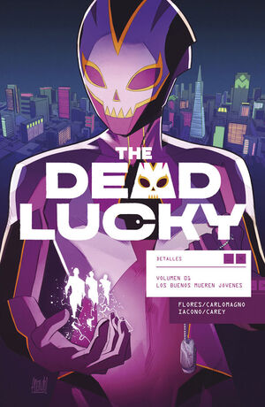 THE DEAD LUCKY 01: LOS BUENOS MUEREN JOVENES