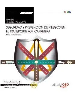 Manual Seguridad y Prevención Riesgos Transporte por Carretera