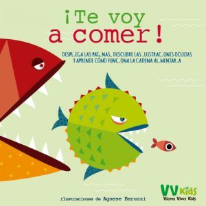 ¡TE VOY A COMER! (VVKIDS)