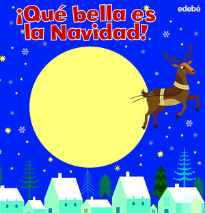 ¡QUÉ BELLA ES LA NAVIDAD!