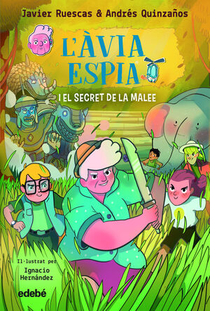 L'ÀVIA ESPIA I EL SECRET DE LA MALEE