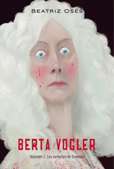 Berta Vogler 2: los Vampiros de Drawsko