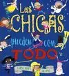 Las Chicas Pueden con Todo