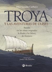 TROYA Y LAS AVENTURAS DE ULISES