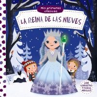 MIS PRIMEROS CLASICOS LA REINA DE LAS NIEVES