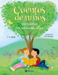 CUENTOS DE NIÑOS QUE SUEÑAN CON UN MUNDO MEJOR