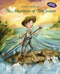 PEQUEÑOS GRANDES CLÁSICOS. TOM SAWYER