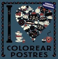 I LOVE COLOREAR POSTRES