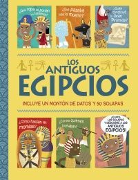 LOS ANTIGUOS EGIPCIOS. IUN LIBRO CON SOLAPAS!