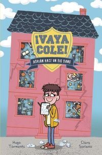 VAYA COLE. ADRIÁN HACE UN BIG BANG (LIBRO 1)