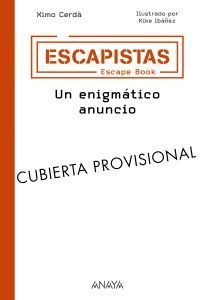 ESCAPISTAS: UN ENIGMÁTICO ANUNCIO