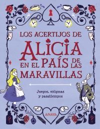 LOS ACERTIJOS DE ALICIA EN EL PAÍS DE LAS MARAVILLAS