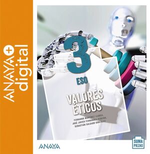 VALORES ÉTICOS 3. ESO. ANAYA + DIGITAL.