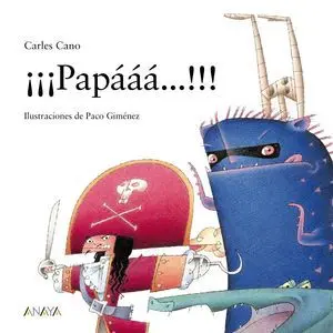 ¡¡¡Papááá... !!!