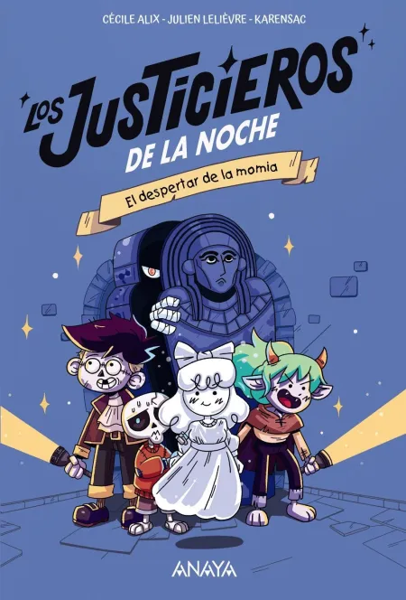 Los Justicieros de la Noche: el Despertar de la Momia