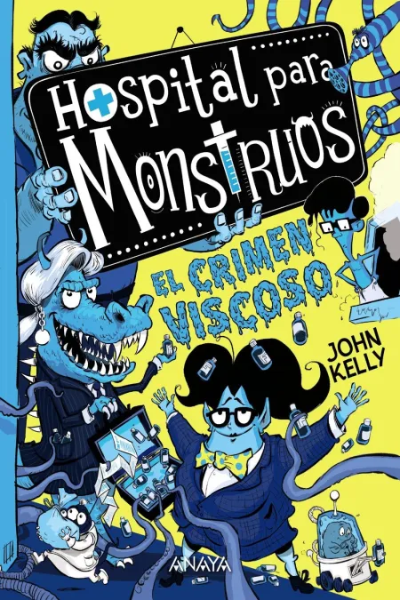 Hospital para Monstruos 3: el Crimen Viscoso