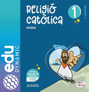 RELIGIÓ CATÒLICA 1. PRIMÀRIA. EDUDYNAMIC
