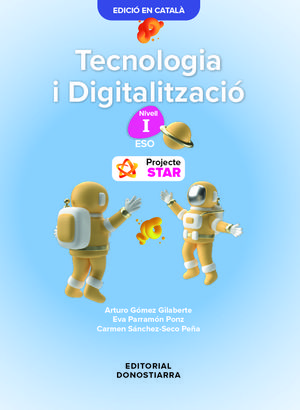 TECNOLOGIA I DIGITALITZACIÓ NIVELL I - PROJECTE STAR