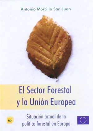 SECTOR FORESTAL Y LA UNION EUROPEA, EL