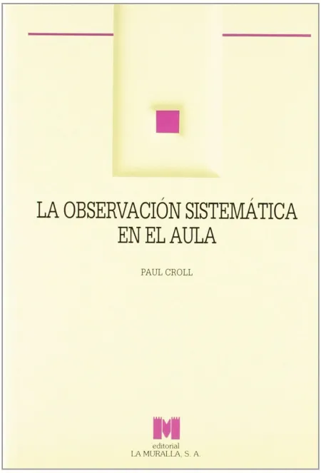 La Observación Sistemática en el Aula