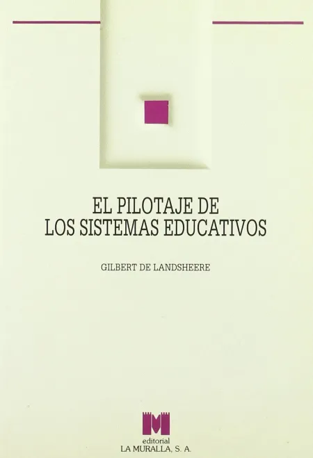 El Pilotaje de los Sistemas Educativos