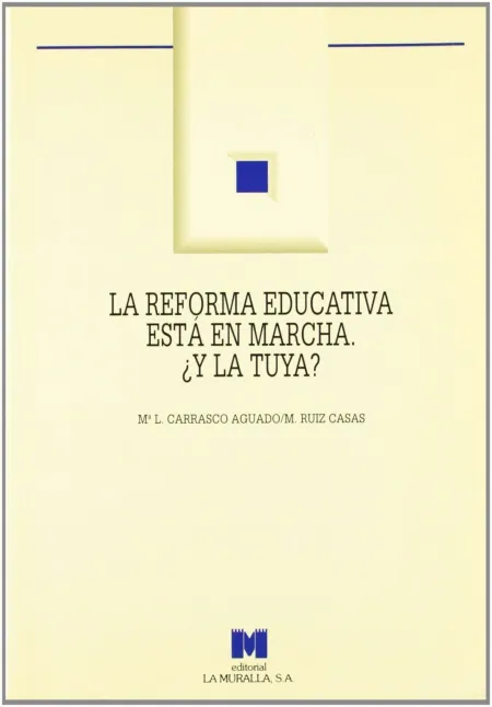 La Reforma Educativa está en Marcha. ¿Y la Tuya?